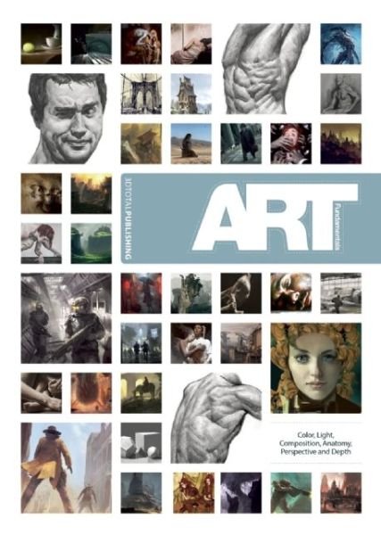 Cover for 3dtotal · Art Fundamentals: Color, Light, Composition, Anatomy, Perspe (Paperback Book) (2013)