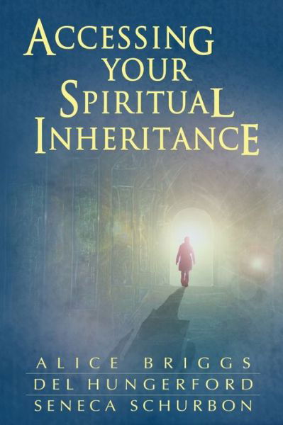 Cover for Del Hungerford · Accessing Your Spiritual Inheritance (Pocketbok) (2016)