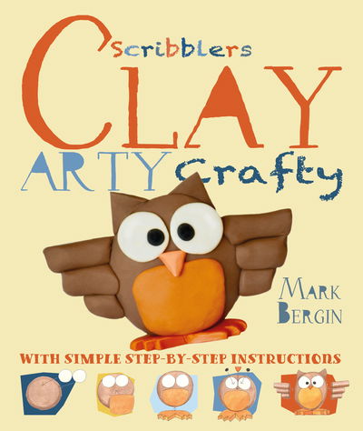 Cover for Mark Bergin · Arty Crafty Clay - Arty Crafty (Paperback Book) [Illustrated edition] (2018)