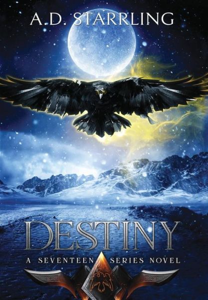 Cover for A D Starrling · Destiny (Hardcover Book) (2018)