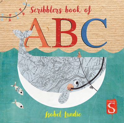 Cover for Isobel Lundie · Scribblers Book of ABC - Scribblers Board Book (Board book) [Illustrated edition] (2019)