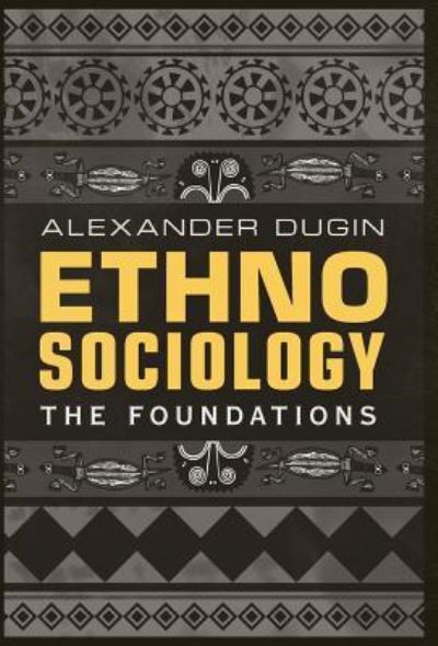 Cover for Alexander Dugin · Ethnosociology (Hardcover Book) (2019)