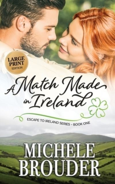 Cover for Michele Brouder · A Match Made in Ireland (Hardcover Book) (2021)