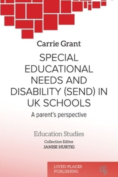 Cover for Carrie Grant · Special Educational Needs and Disability (SEND) in UK schools: A parent's perspective - Education Studies (Paperback Book) (2022)