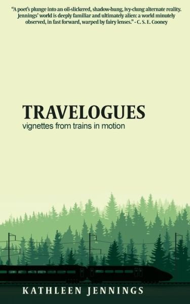 Cover for Kathleen Jennings · Travelogues: Vignettes from Trains In Motion (Paperback Book) (2020)