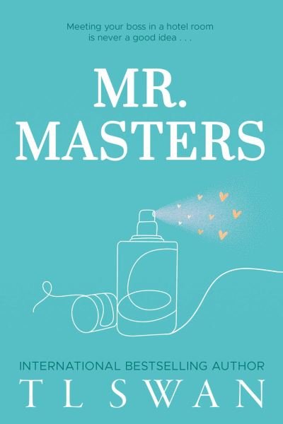 T L Swan · Mr. Masters - Mr. Series (Paperback Book) (2024)