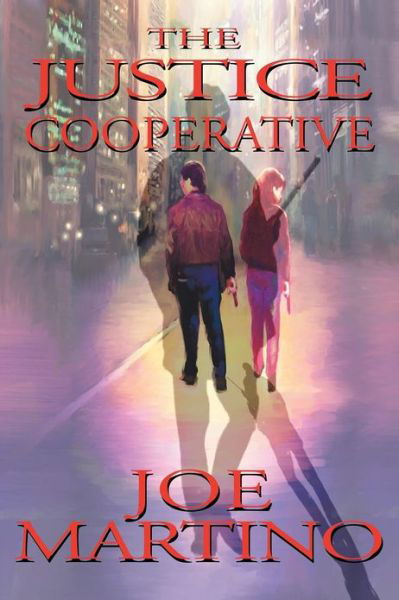 Cover for Joseph P. Martino · The Justice Cooperative (Paperback Book) [1st edition] (2004)