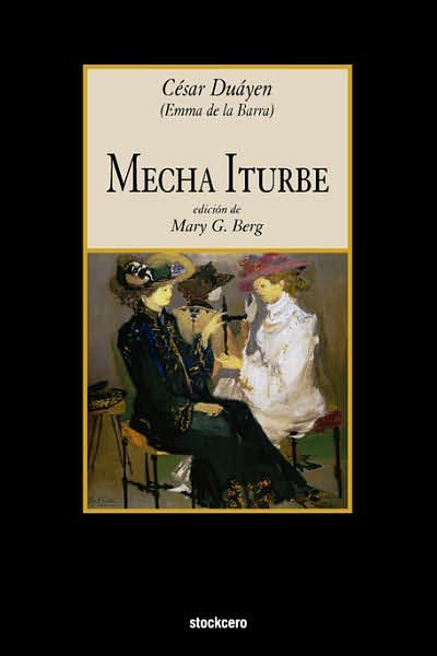 Cover for Cesar Duayen · Mecha Iturbe (Paperback Book) [Spanish edition] (2007)