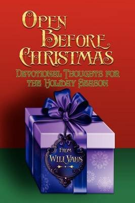 Cover for Will Vaus · Open Before Christmas: Devotional Thoughts For The Holiday Season (Paperback Book) (2012)