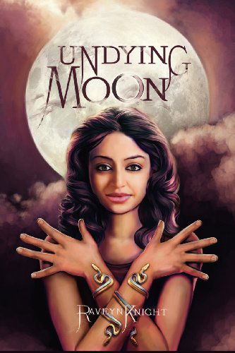 Cover for Raveyn Knight · Undying Moon (Paperback Book) (2013)