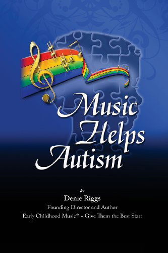 Cover for Mrs. Denie Y. Riggs · Music Helps Autism (Paperback Book) (2013)