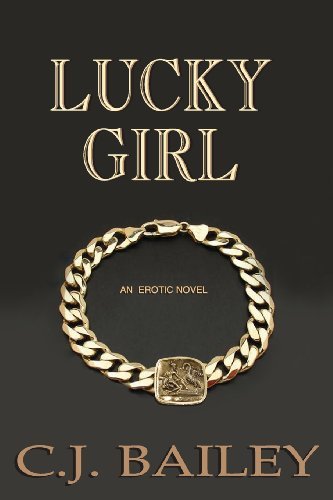 Cover for C J Bailey · Lucky Girl (Pocketbok) (2014)