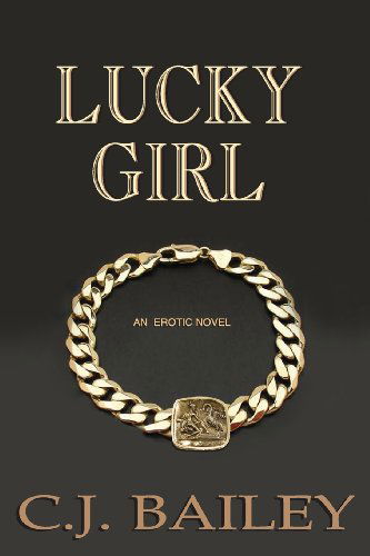 Cover for C J Bailey · Lucky Girl (Paperback Book) (2014)