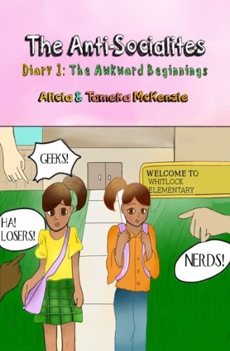 Cover for Tameka Mckenzie · The Anti-socialites Diary 1: the Awkward Beginnings (Paperback Book) [1st edition] (2014)