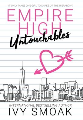 Cover for Ivy Smoak · Empire High Untouchables - Empire High (Hardcover Book) (2020)