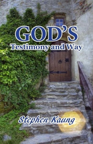 Cover for Stephen Kaung · God's Testimony and Way (Paperback Book) (2016)