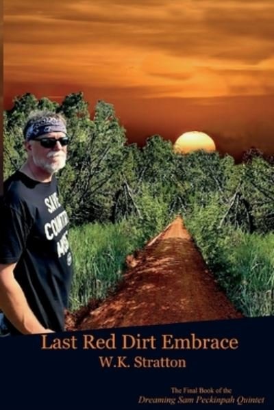 Cover for W. K. Stratton · Last Red Dirt Embrace (Buch) (2022)