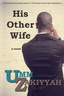 Cover for Umm Zakiyyah · His Other Wife (Paperback Book) (2016)