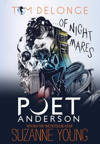 Cover for Tom DeLonge · Poet Anderson ... Of Nightmares (Hardcover bog) (2015)