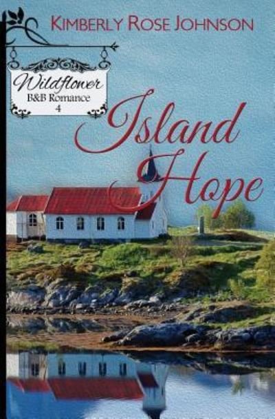 Cover for Kimberly Rose Johnson · Island Hope (Paperback Book) (2016)