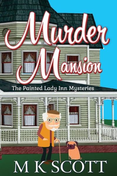 Cover for M K Scott · Murder Mansion (Paperback Book) (2016)