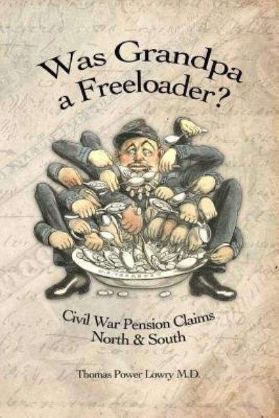 Cover for Thomas Power Lowry M D · Was Grandpa a Freeloader? (Paperback Book) (2016)