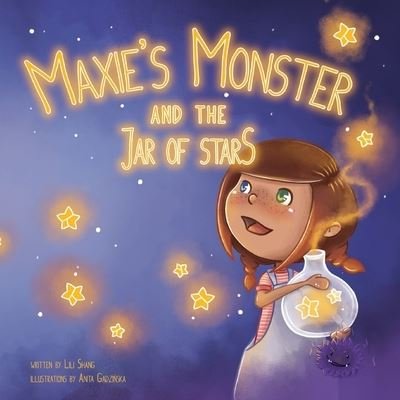 Cover for Lili Shang · Maxie's Monster and the Jar of Stars (Paperback Bog) (2020)