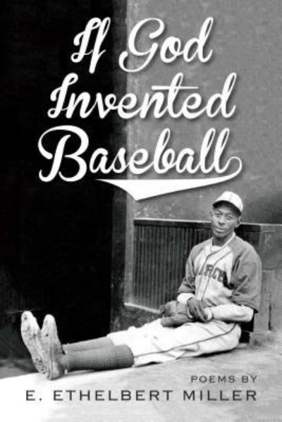 Cover for E. Ethelbert Miller · If God Invented Baseball (Book) (2018)