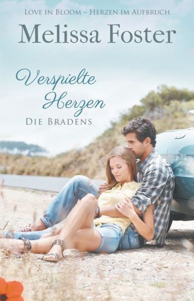 Cover for Melissa Foster · Verspielte Herzen - Die Bradens in Weston (Pocketbok) (2018)