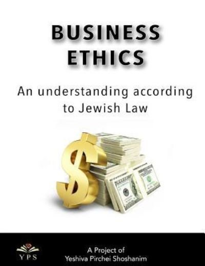 Cover for Yeshiva Pirchei Shoshanim · Business Ethics (Pocketbok) (2009)