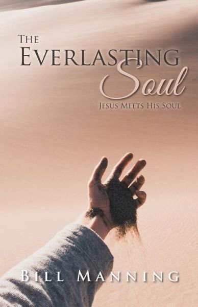 Cover for Bill Manning · The Everlasting Soul (Paperback Book) (2018)