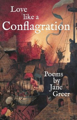 Cover for Jane Greer · Love like a Conflagration (Paperback Book) (2020)