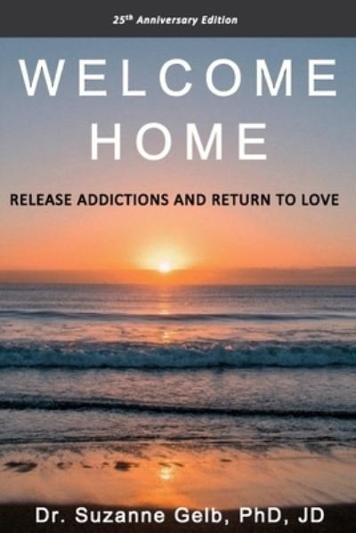 Cover for Gelb Phd Jd · Welcome Home (Taschenbuch) (2019)