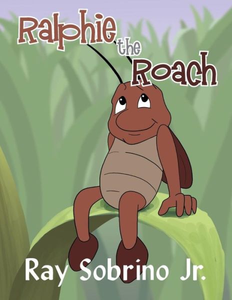 Cover for Sobrino Ray · Ralphie The Roach (Paperback Book) (2019)