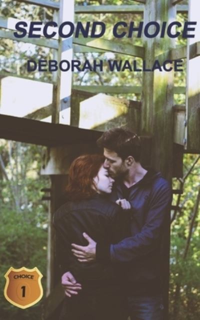 Cover for Deborah Wallace · Second Choice (Paperback Book) (2019)