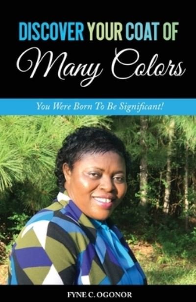 Cover for Fyne C Ogonor · Discover Your Coat of Many Colors (Paperback Book) (2019)