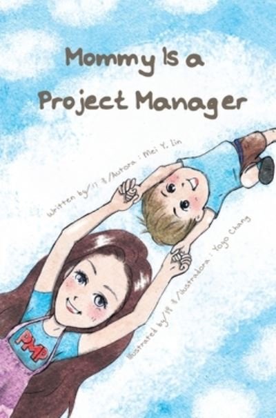 Cover for Mei Yin Lin · Mommy Is a Project Manager (Innbunden bok) (2019)