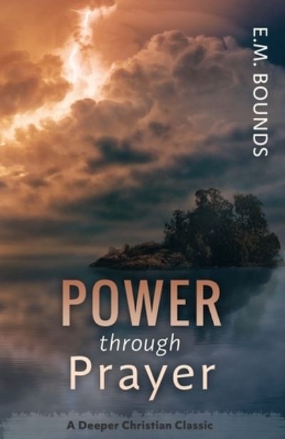 Cover for Edward M Bounds · Power Through Prayer (Paperback Book) (2020)