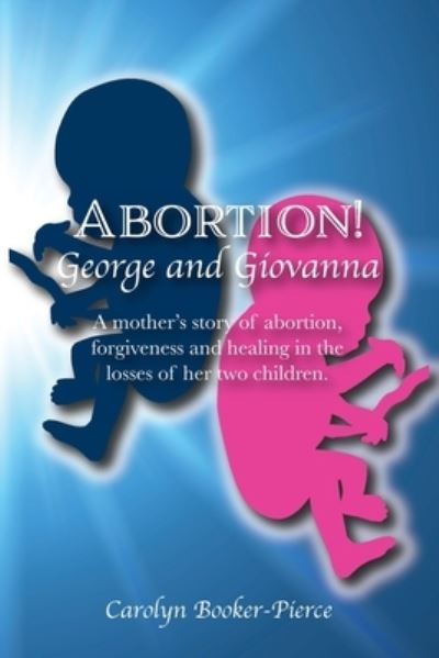 Cover for Carolyn Booker-Pierce · Abortion! (Paperback Book) (2021)