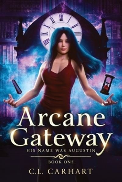 Cover for C L Carhart · Arcane Gateway (Paperback Book) (2021)