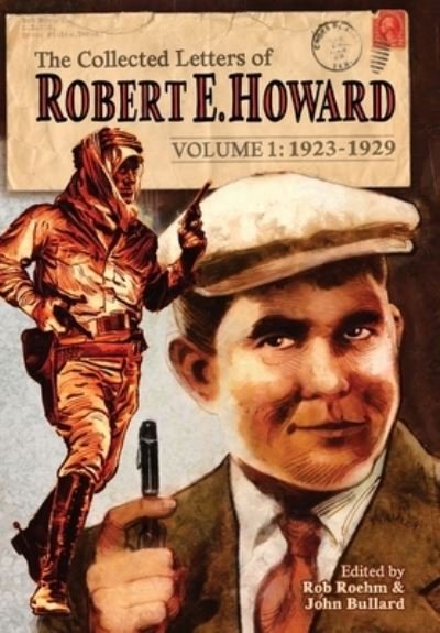 Cover for Howard Robert E. Howard · The Collected Letters of Robert E. Howard, Volume 1 (Hardcover Book) (2022)