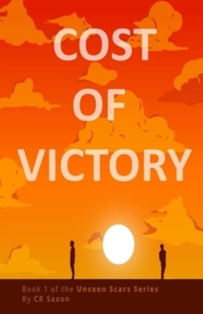 Cover for Cr Saxon · Cost of Victory (Paperback Book) (2020)