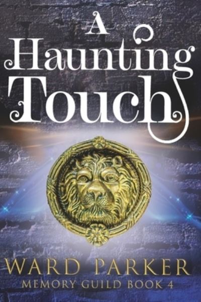 Cover for Ward Parker · A Haunting Touch (Paperback Bog) (2021)