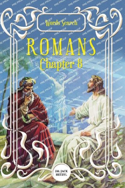 Romans Chapter 8 - Jack Hetzel - Kirjat - ReadersMagnet - 9781959761006 - keskiviikko 7. joulukuuta 2022