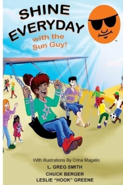 Cover for L Greg Smith · Shine Everyday With The Sun Guy (Paperback Book) (2017)