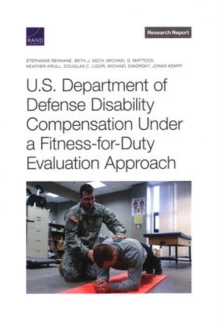 Cover for Stephanie Rennane · U.S. Department of Defense Disability Compensation Under a Fitness-For-Duty Evaluation Approach (Paperback Book) (2001)