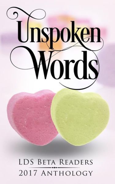 Cover for Lds Beta Readers · Unspoken Words (Paperback Bog) (2017)