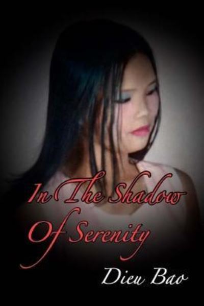 Cover for Dieu Bao · In The Shadow Of Serenity (Paperback Book) (2017)