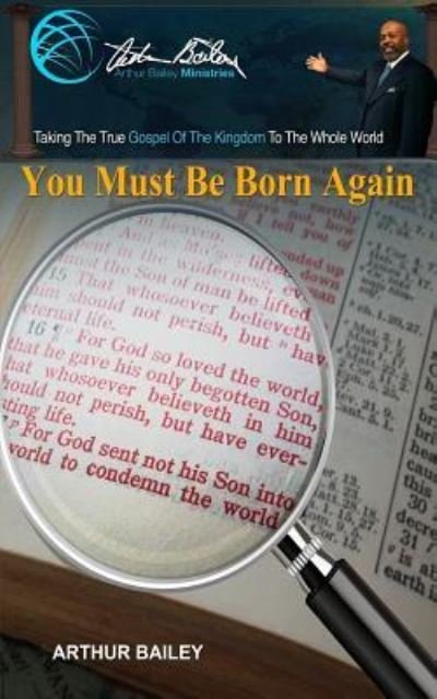 Cover for Arthur Bailey · You Must Be Born Again (Paperback Book) (2017)