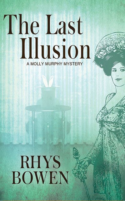 Cover for Rhys Bowen · The Last Illusion (CD) (2019)